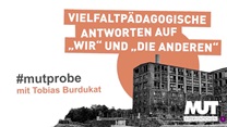 #mutprobe mit Tobias Burdukat