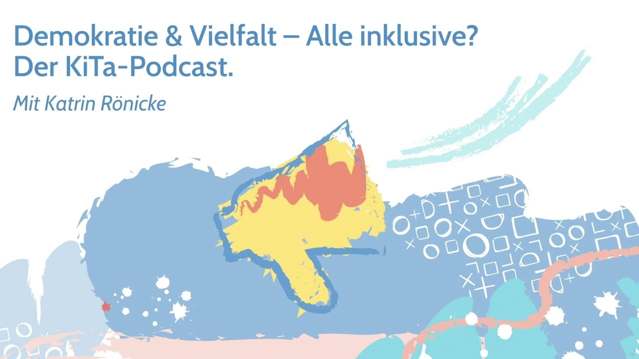 Auf dem Bild steht Demokratie und Vielfalt - Alle inklusive - Kita Podcast 7 darunter sind viele unterschiedliche Farbkleckse zu gemalt. Im Vordergrund ist ein gelber Lautsprecher zu erkennen. Das Bild ist Teil des Beitrages "Austausch auf Augenhöhe"