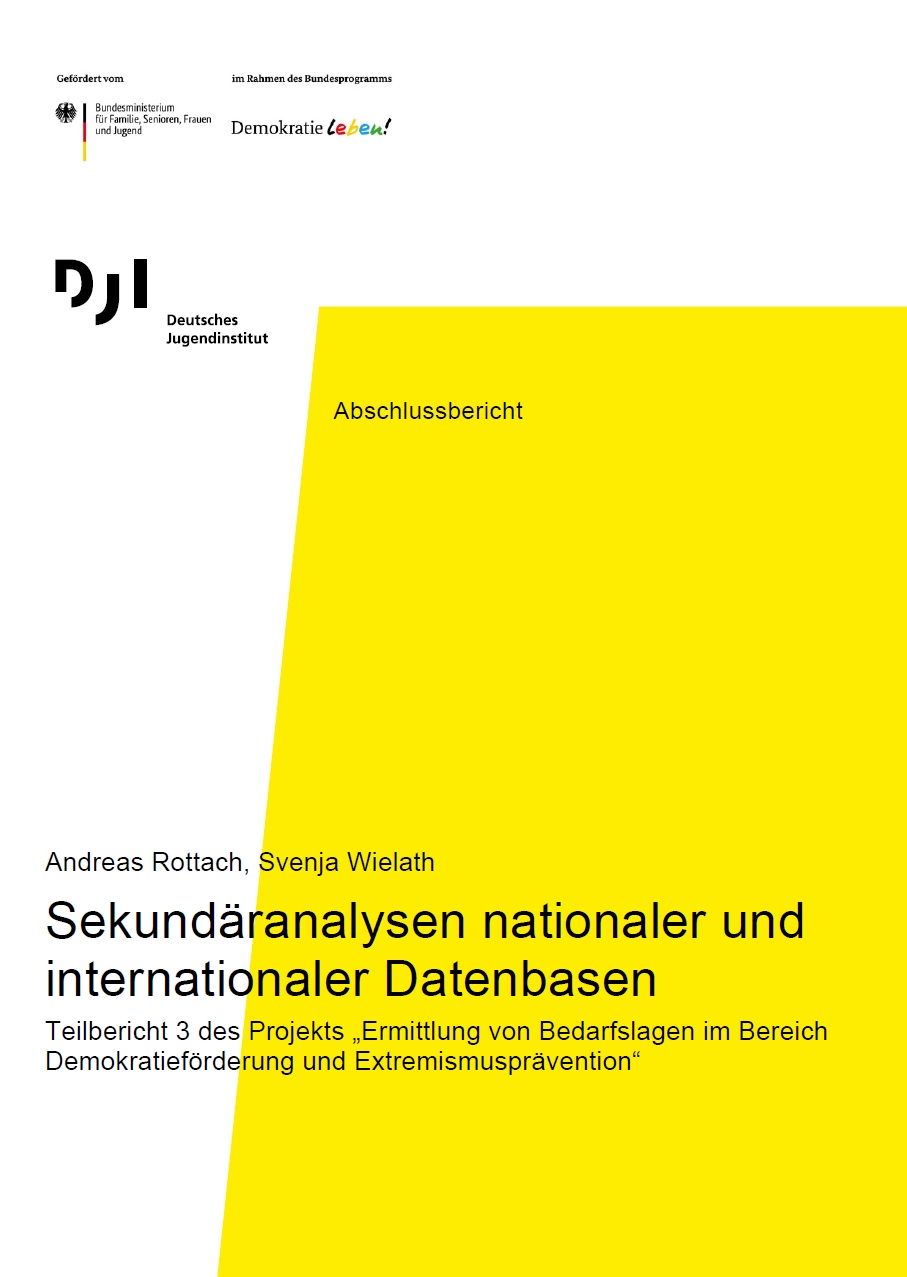 Das Bild ist in weißer und gelber Farbe unterteilt. Darauf steht mit schwarzer Schrift geschrieben Sekundäranalysen nationaler und internationaler Datenbasen. Teilbericht 3 des Projekts „Ermittlung von Bedarfslagen im Bereich Demokratieförderung und Extremismusprävention“