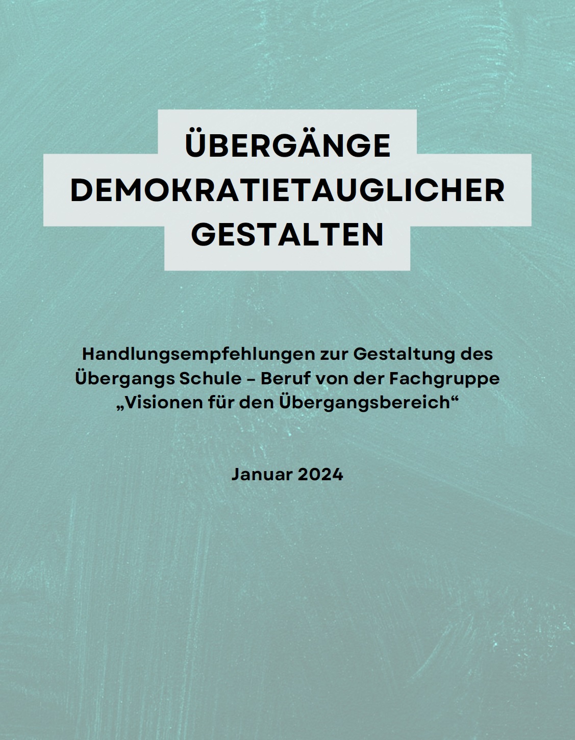 Den Hintergrund des Bildes bilden unterschiedliche türkise Farbschattierungen. Die Pinselabdrücke sind dabei deutlich zu erkennen. Auf dem Hintergrund steht Übergänge demokratietauglicher gestalten