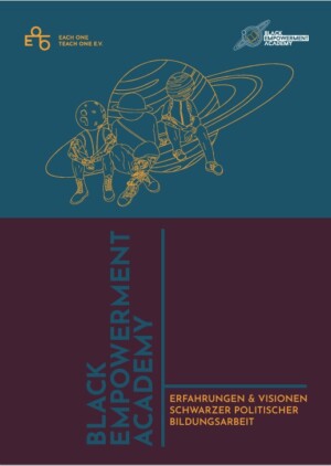 Die obere Hälfte des Bildes ist Petrol-farbend, darauf abgebildet ist ein Planet mit Planetenring. Darauf sitzen drei Figuren mit Planetenköpfen. Die untere Hälfte des Bildes ist weinrot, darauf steht der Titel der Broschüre: Black Empowerment Academy.