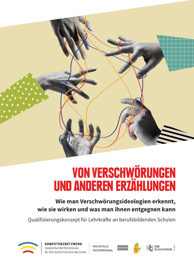 Auf dem Bild sind fünf Hände abgebildet, die Hände ragen in das Bild hinein. Alle Hände sind mit verschiedenen Fäden miteinander verbunden. Darunter steht in Rot und Versalien Von Verschwörungen und anderen Erzählungen