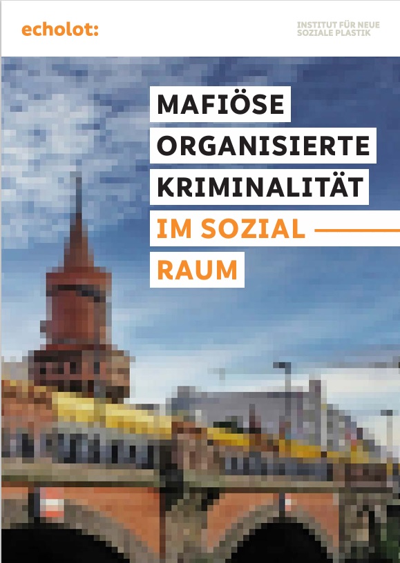 Auf dem Cover ist ein verpixeltes Bild dargestellt. Es wirkt wie eine Stadtsilhouette, auf der eine Brücke, ein Turm und ein blauer Himmel zu erkennen ist. Oben steht die Überschrift: Mafiöse organisierte Kriminalität im Sotialraum.