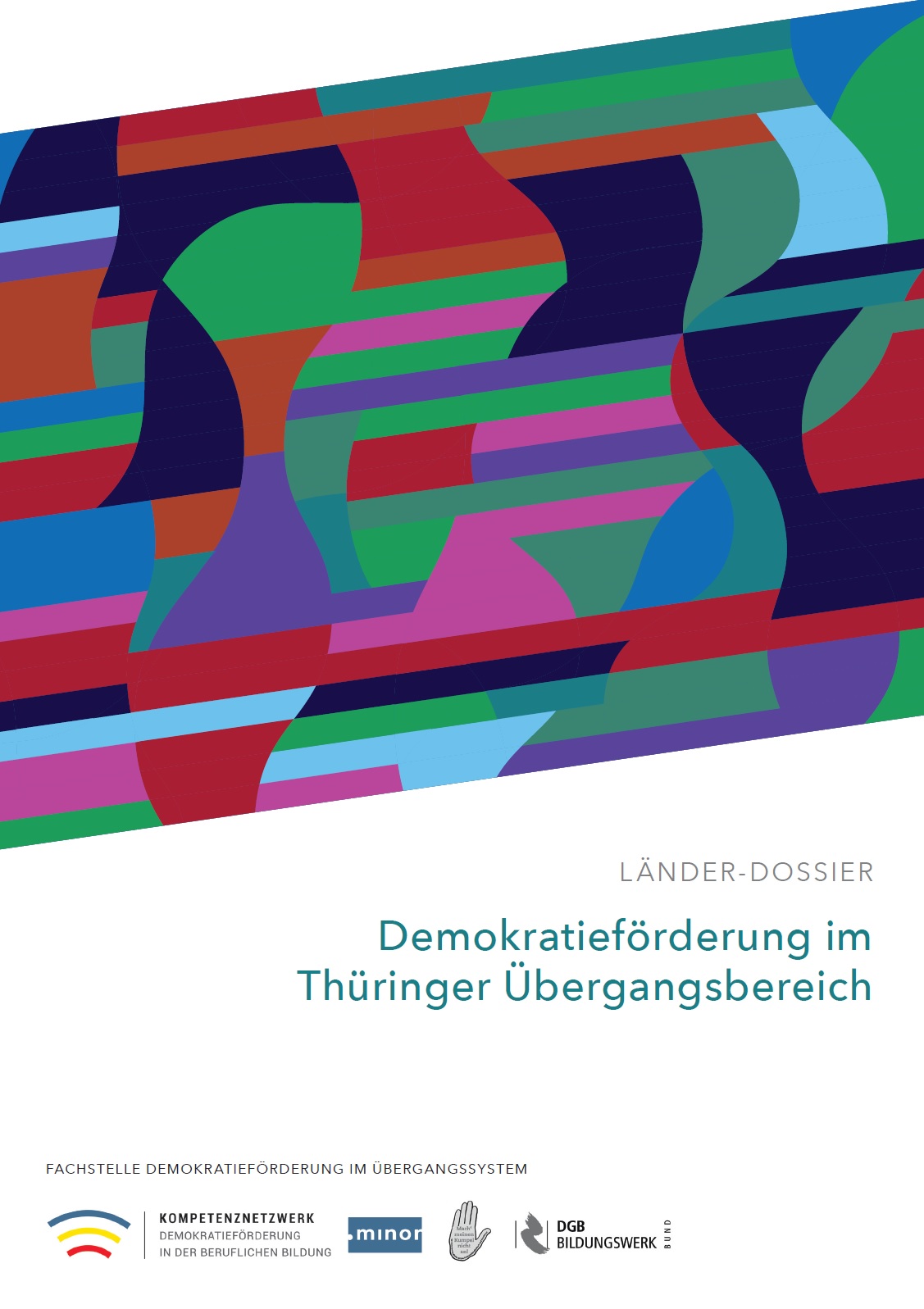 Das Cover zeigt in der oberen Bildhälfte unterschiedlich-gefärbte Formen. Auf weißen Hintergrund darunter steht Demokratieförderung im Thüringer Übergangsbereich