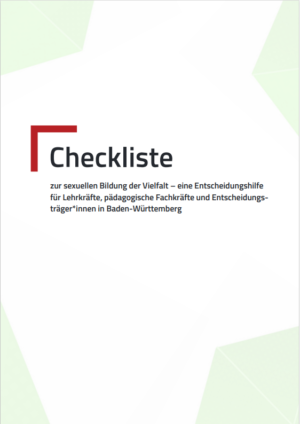 Das Bild ist schlicht. Es hat einen weißen Hintergrund. An den Ecken sind pastelgrüne geometrische Formen. Mittig-oben steht der Titel der Publikation: Checkliste zur sexuellen Bildung der Vielfalt