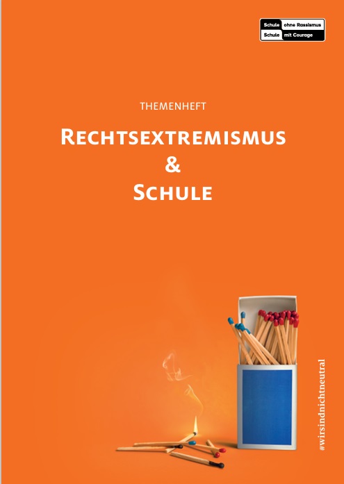 Das Bild ist orange und unten rechts ist eine offene Packung Streichhölzer abgebildet. Daneben liegen ein paar angekohlte Streichhölzer, von denen Rauch aufsteigt. Oben in der Mitte steht der Titel in weiß: Themenheft Rechtsextremismus&Schule